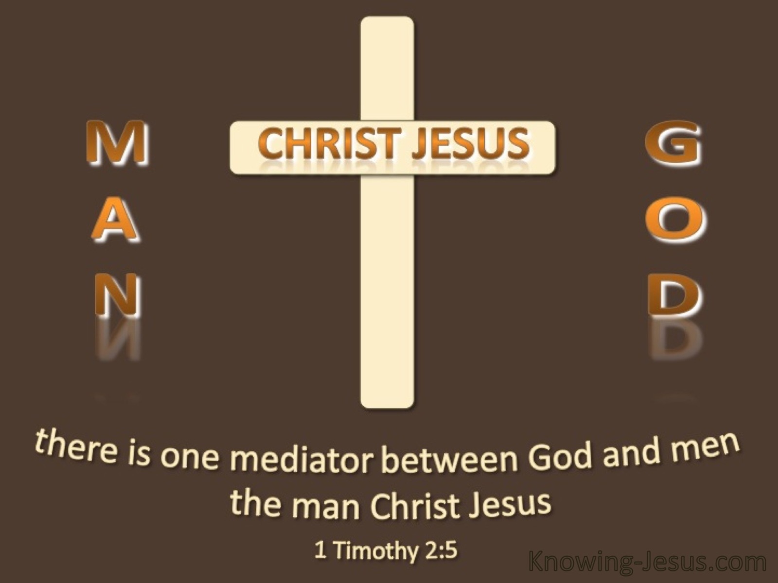 1 Timothy 2:5 One Mediator Between God And Men  (beige)